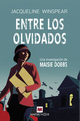 Entre los olvidados (Serie Maisie Dobbs 6) Entre los olvidados (Serie Maisie Dobbs 6)