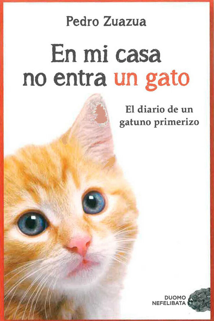 En mi casa no entra un gato