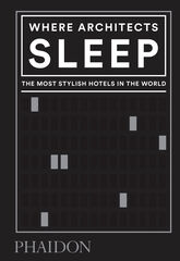 Where Architects Sleep Where Architects Sleep
