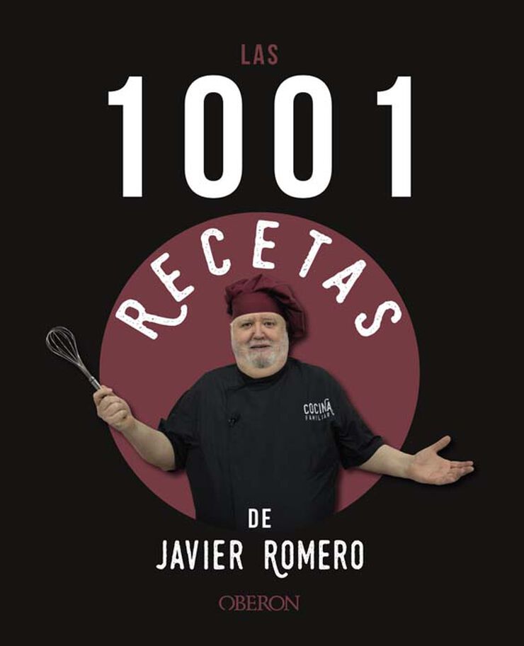 Las 1001 recetas de Javier Romero Las 1001 recetas de Javier Romero
