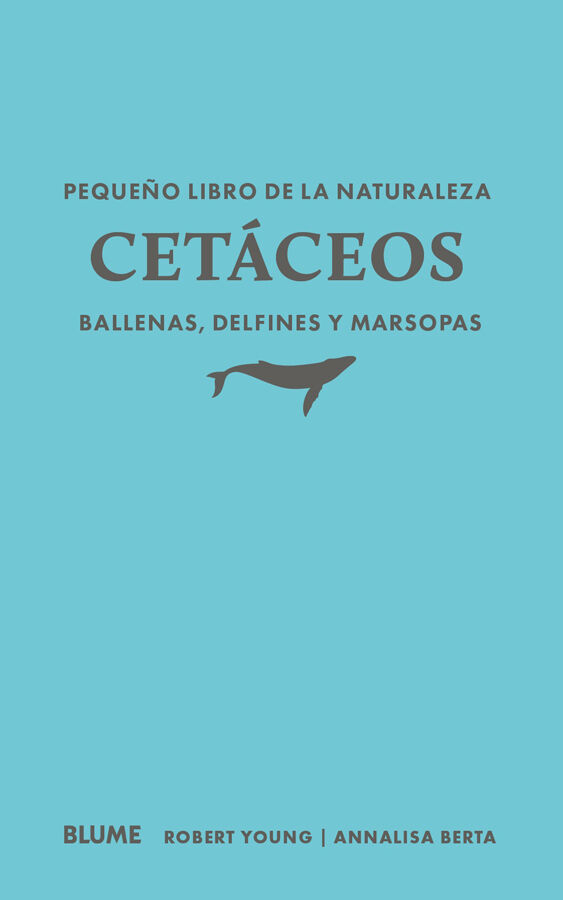 Peque&ntilde;o libro de la naturaleza. Cet&aacute;ceos. Ballenas, delfines y marsopas