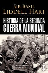 Historia de la Segunda Guerra Mundial Historia de la Segunda Guerra Mundial