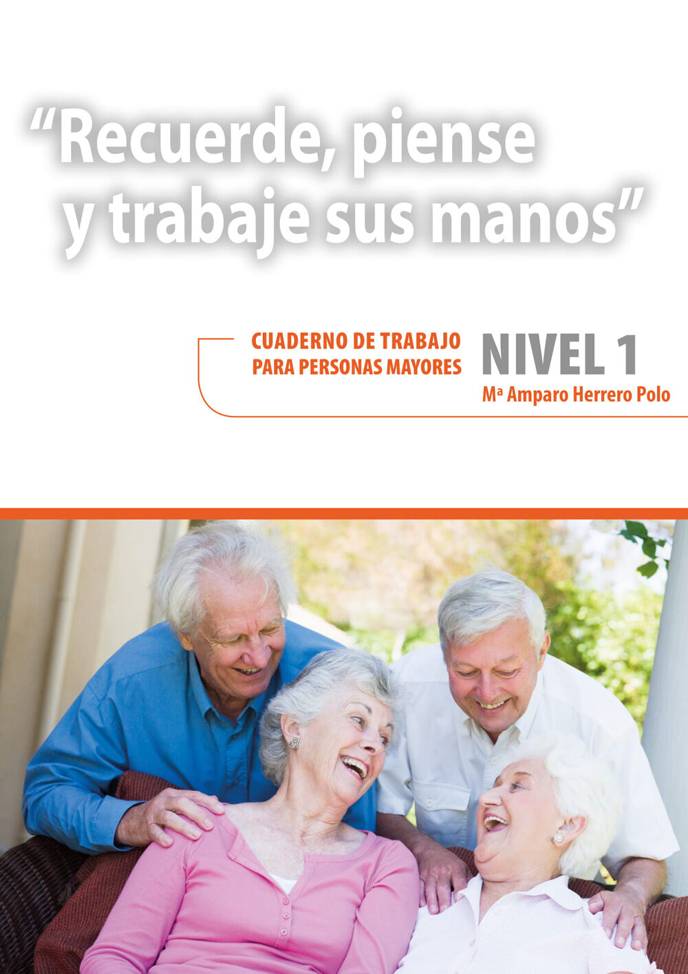 Recuerde, piense y trabaje sus manos 1