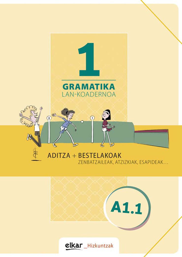 Gramatika. Lan-koadernoa 1 (A1.1)