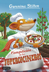 Geronimo Stilton 68. La Competición de los Supercocineros