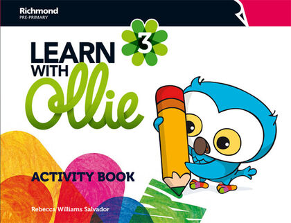 LEARN WITH OLLIE 3 ACTIVITY BOOK INFANTIL 5 AÑOS Richmond Text 9788466830003