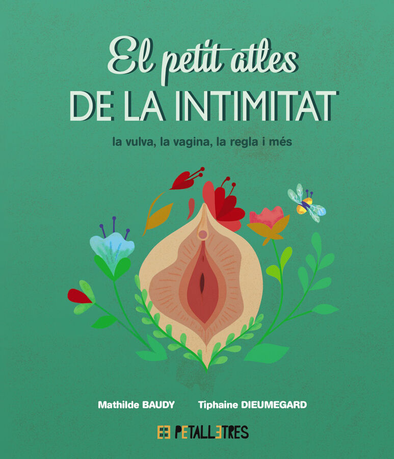 El petit atles de la intimitat: la vulva, la vagina, la regla i m&eacute;s