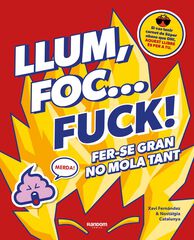 Llum, foc... fuck! Llum, foc... fuck!
