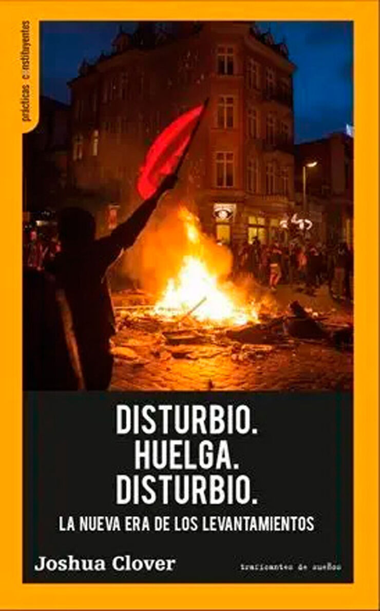 Disturbio. Huelga. Disturbio