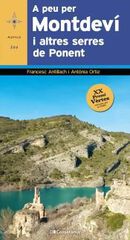 A peu per Montdeví i altres serres de Ponent A peu per Montdeví i altres serres de Ponent