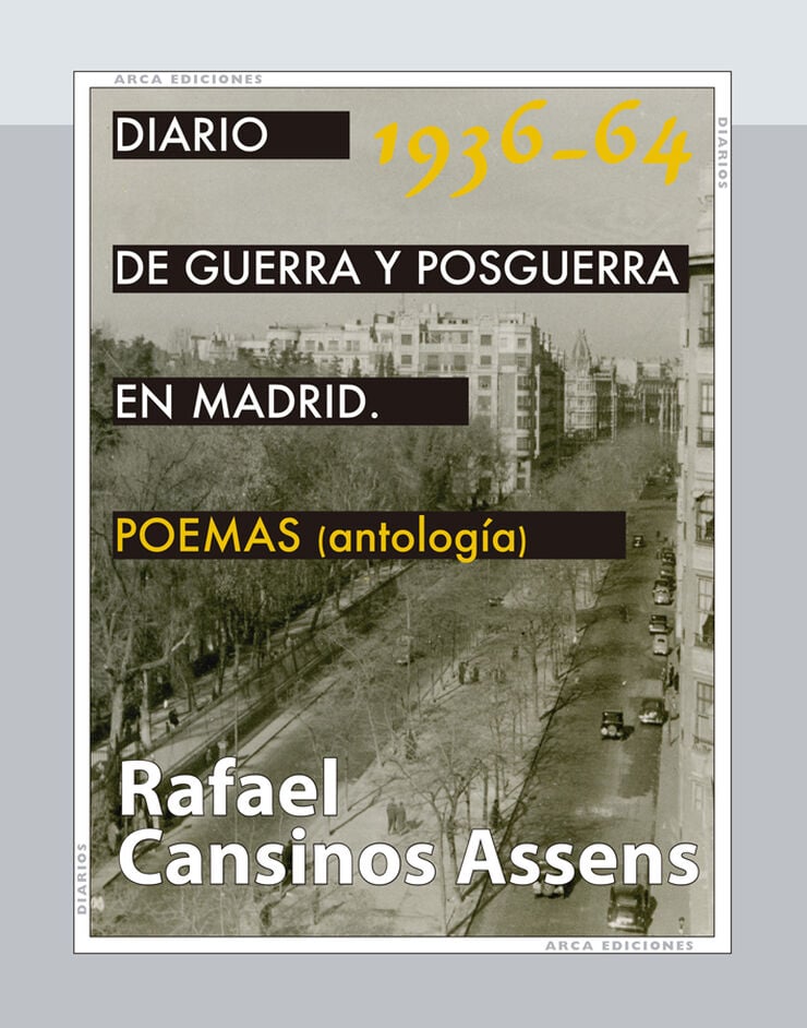 Diario de guerra y posguerra en Madrid, 1936-1964. POEMAS (antolog&iacute;a)