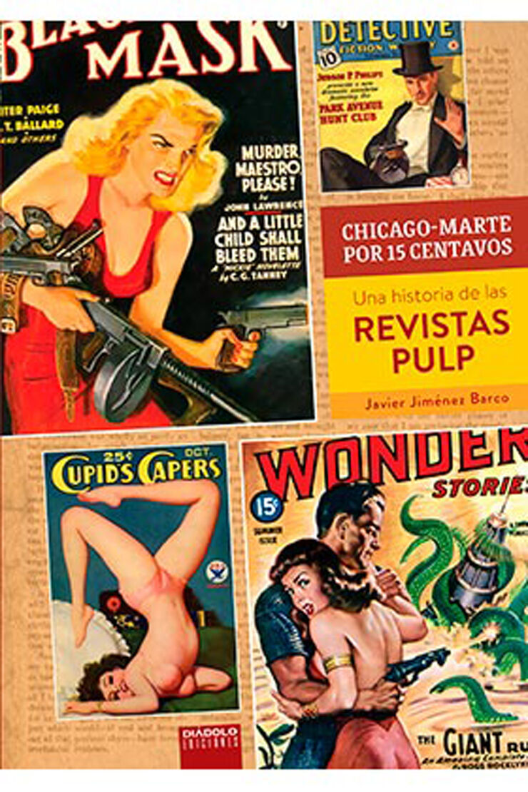 Chicago-Marte por 15 centavos. Una historia de las revistas Pulp