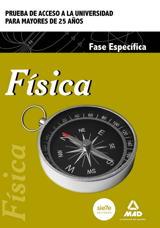 FISICA - FASE ESPECIFICA - MAYORES DE 25 A&Ntilde;OS