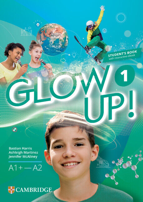 Glow Up! English for Spanish Speakers Student's Book with Interactive eBook Level 1