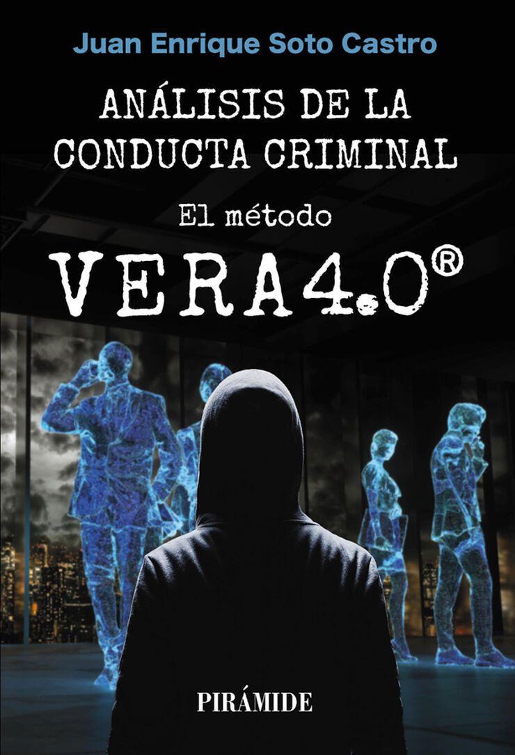 An&aacute;lisis de la conducta criminal: el m&eacute;todo VERA 4.0