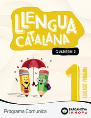 Llengua catalana 1r Prim. Quadern. Comunica
