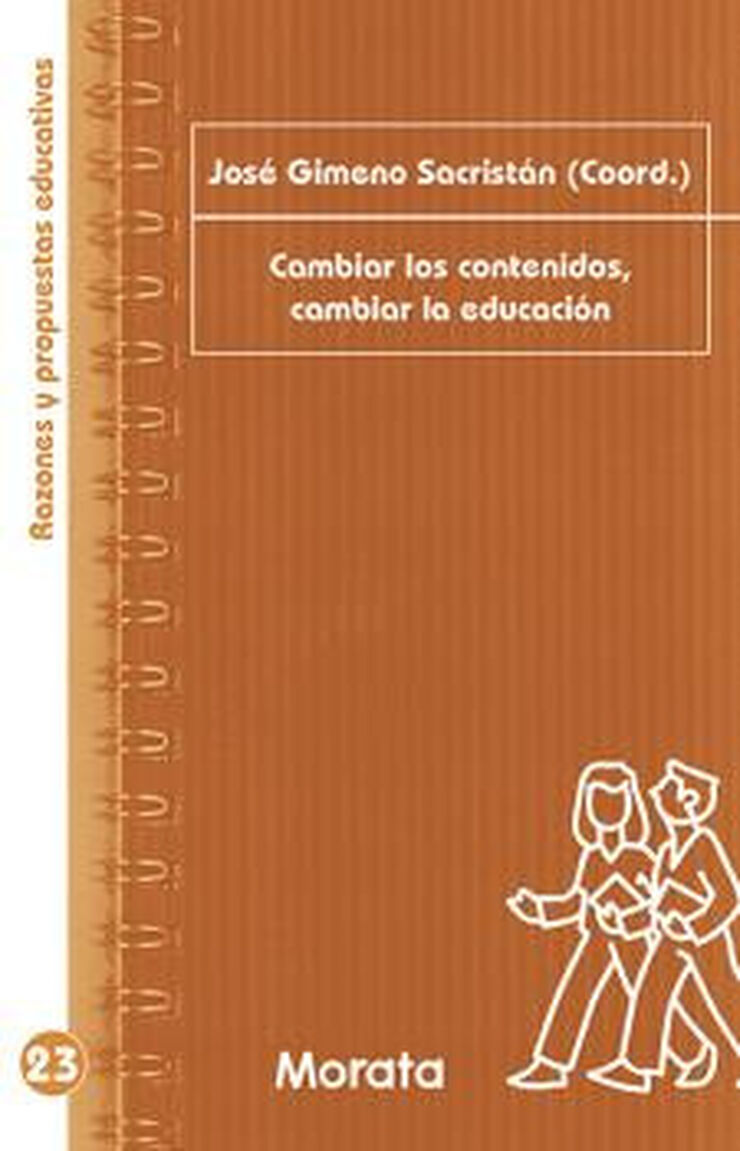 CAMBIAR LOS CONTENIDOS, CAMBIAR LA EDUCA