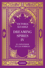 El esplendor en las sombras (Dreaming Spires 4)