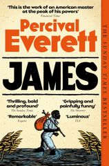 James: The Powerful Reimagining of the Aventures of Huckleberry Finn