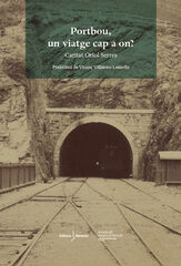 Portbou, un viatge cap a on