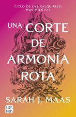 Una corte de armon&iacute;a rota (Una corte de rosas y espinas 6)