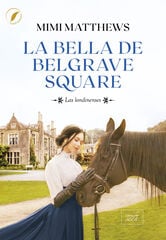 La bella de Belgrave Square La bella de Belgrave Square