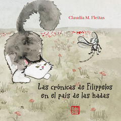Las crónicas de Filippelos en el país de las hadas Las crónicas de Filippelos en el país de las hadas