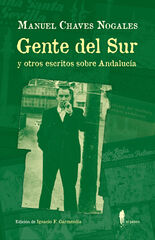 Gente del Sur y otros escritos sobre Andalucía Gente del Sur y otros escritos sobre Andalucía
