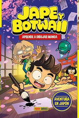 JAPE Y BOTWAII. Aprende a dibujar manga. Aventura en Jap&oacute;n