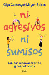 Ni agresivos ni sumisos Ni agresivos ni sumisos