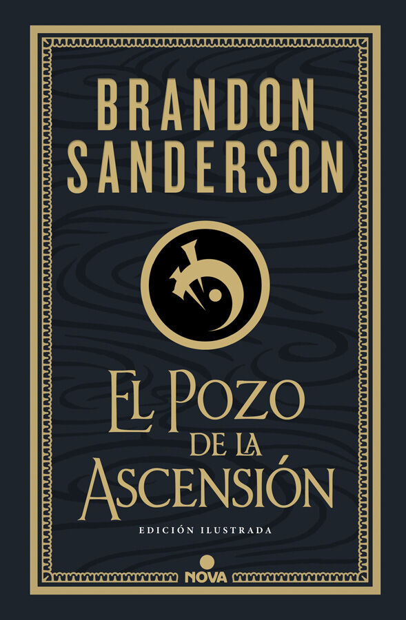 El Pozo de la Ascensi&oacute;n (Nacidos de la Bruma-Mistborn [edici&oacute;n ilustrada] 2)