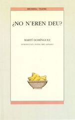 No n'eren deu?
