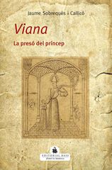 Viana. La presó del príncep Viana. La presó del príncep