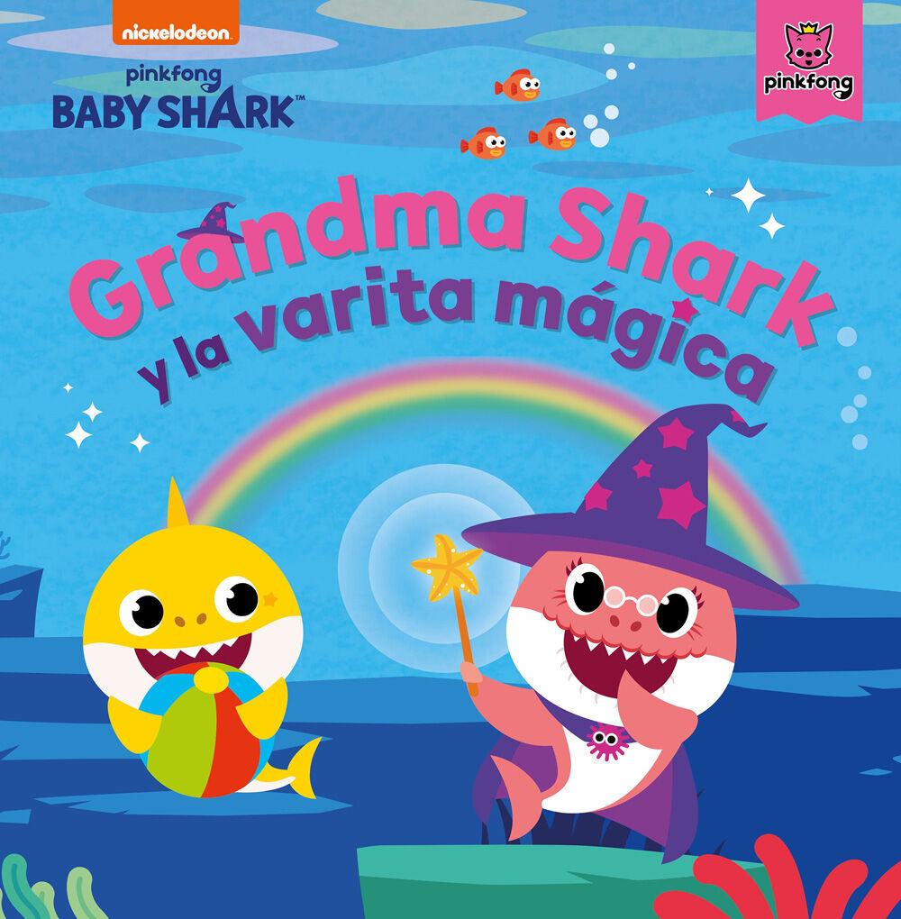 Grandma Shark y la varita m&aacute;gica (Baby Shark)
