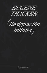 Resignación infinita