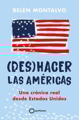 (Des)hacer las Américas (Des)hacer las Américas