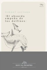 El absurdo empeño de los delfines El absurdo empeño de los delfines
