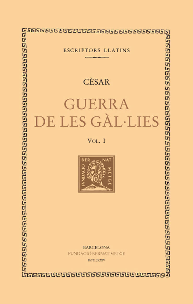 Guerra de les Gàl·lies, vol. I (llibres I-III)