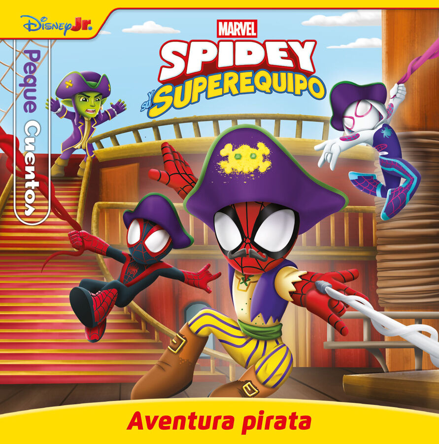 Spidey y su superequipo. Aventura pirata. Pequecuentos