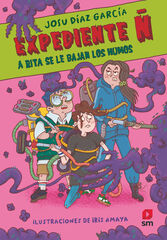 Expediente Ñ 3: A Rita se le bajan los humos Expediente Ñ 3: A Rita se le bajan los humos