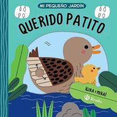Mi pequeño jardín. Querido patito Mi pequeño jardín. Querido patito