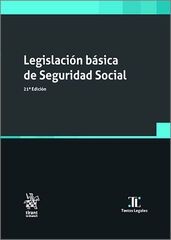 Legislación básica de Seguridad Social 21ª Edición Legislación básica de Seguridad Social 21ª Edición