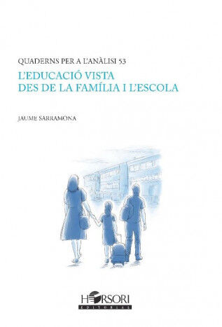 EDUCACI&Oacute; VISTA DES DE LA FAM&Iacute;LIA I L'ESC