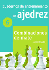 Cuadernos de entrenamiento en ajedrez Cuadernos de entrenamiento en ajedrez