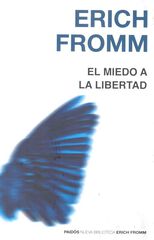El Miedo a la libertad