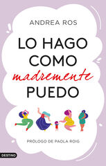 Lo hago como madremente puedo Lo hago como madremente puedo