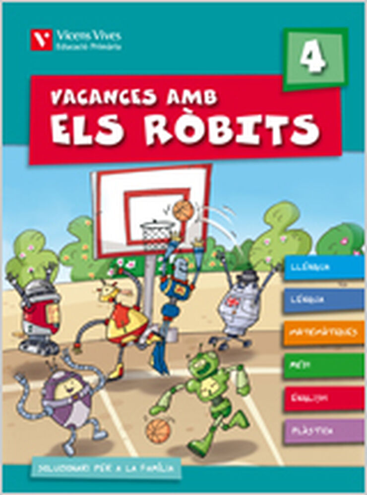 Vacances Ròbits 4t Primària Vicens Vives