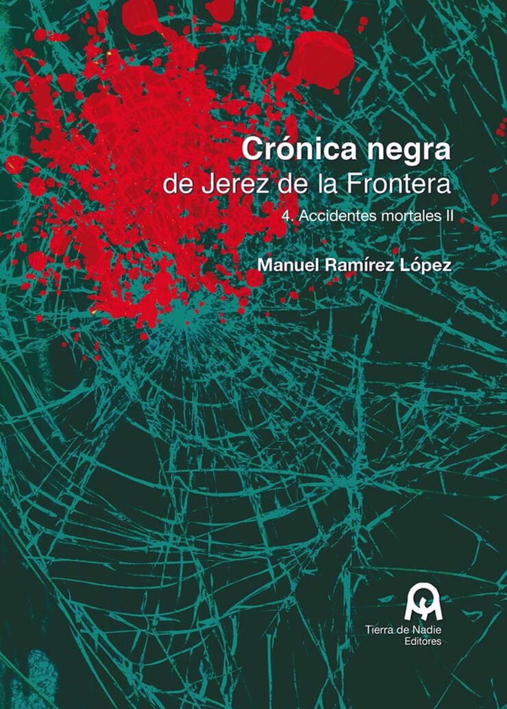 Cr&oacute;nica negra de Jerez de la Frontera