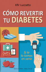 Cómo revertir tu diabetes Cómo revertir tu diabetes