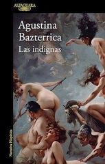 Las indignas Las indignas